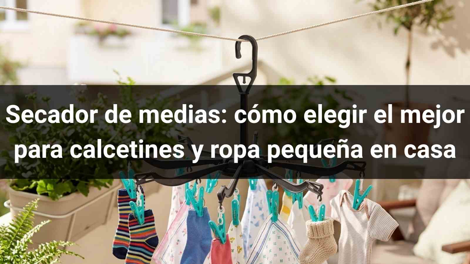 Secador de medias: cómo elegir el mejor para calcetines y ropa pequeña en casa