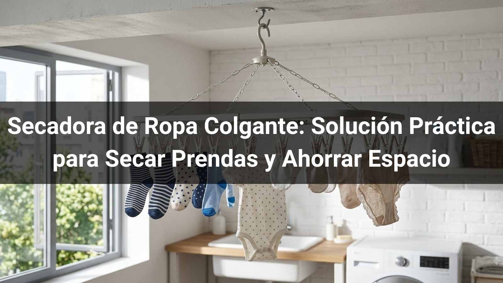 Secadora de Ropa Colgante: Solución Práctica para Secar Prendas y Ahorrar Espacio